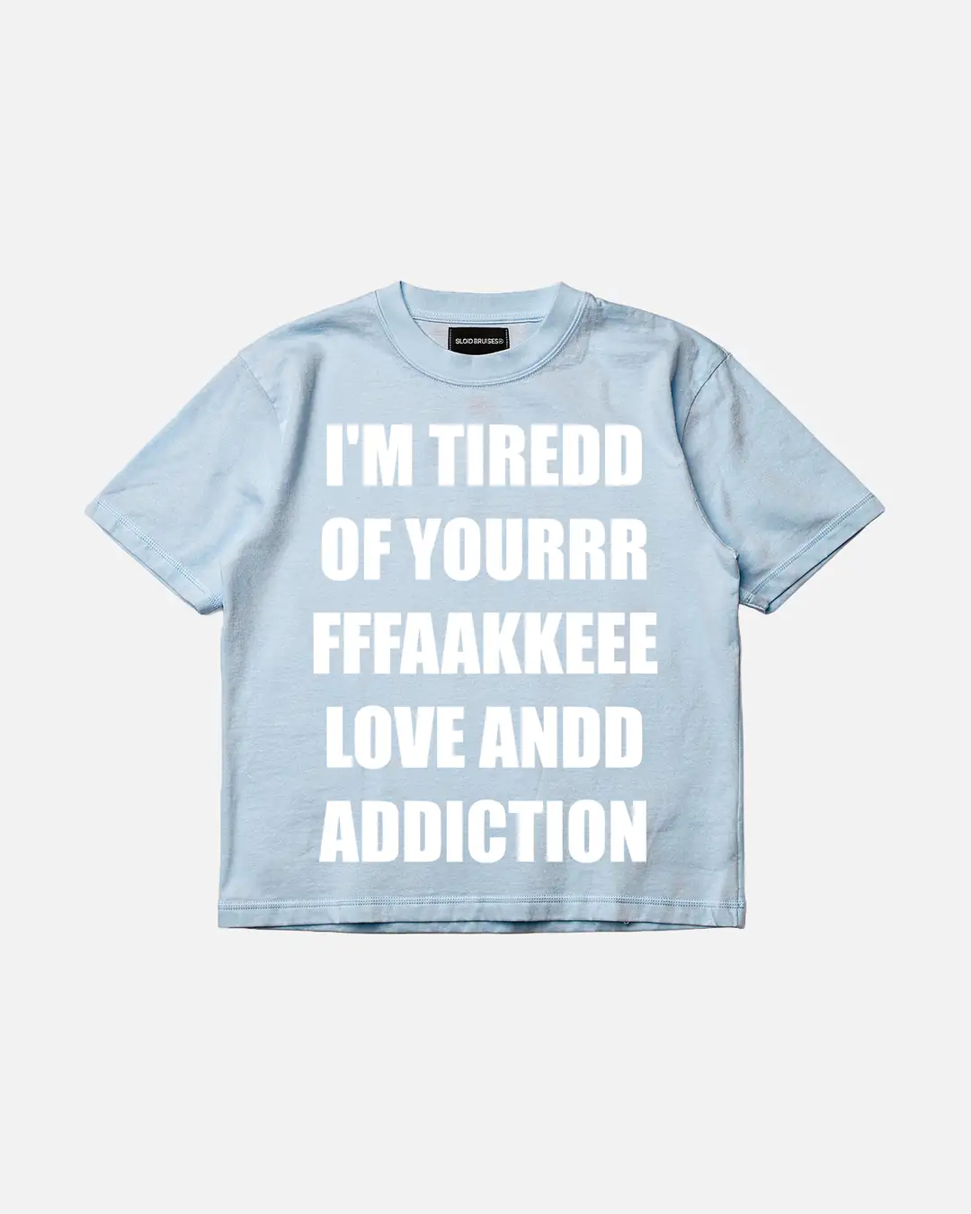 BABY BLUE FAKELOVE TEE